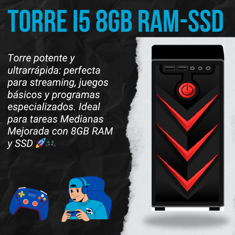 Torre i5 8gb RAM-SSD
